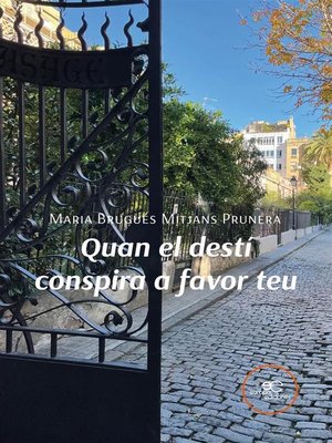 cover image of Quan el destí conspira a favor teu